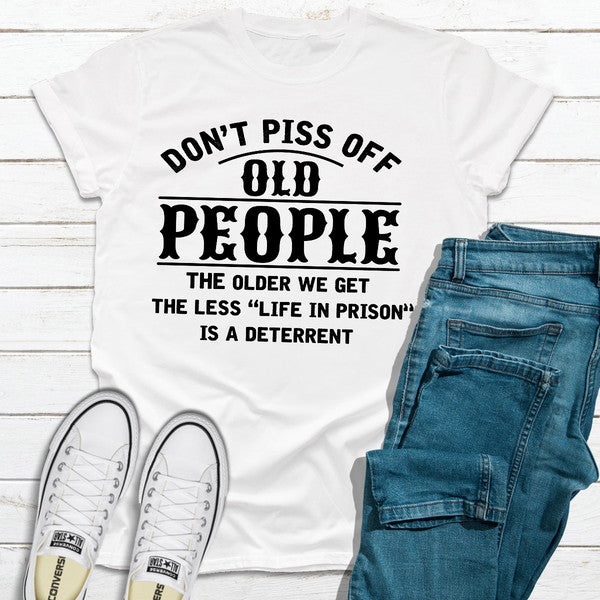 Don't Piss Off Old People