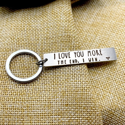 I Love You More Keychain