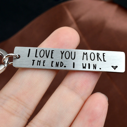 I Love You More Keychain