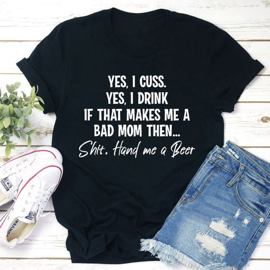 Bad Mom T-Shirt