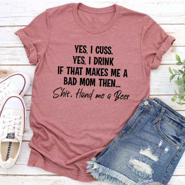 Bad Mom T-Shirt