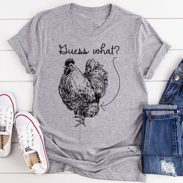 Guess What T-Shirt