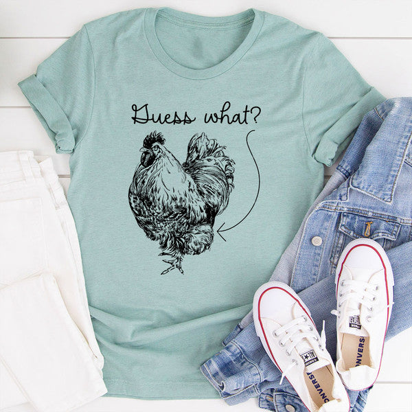 Guess What T-Shirt