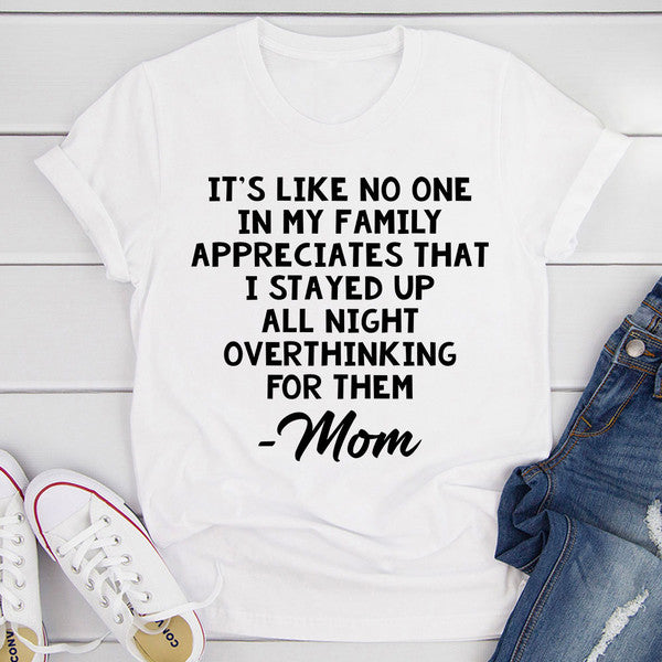 Overthinking Mom T-Shirt