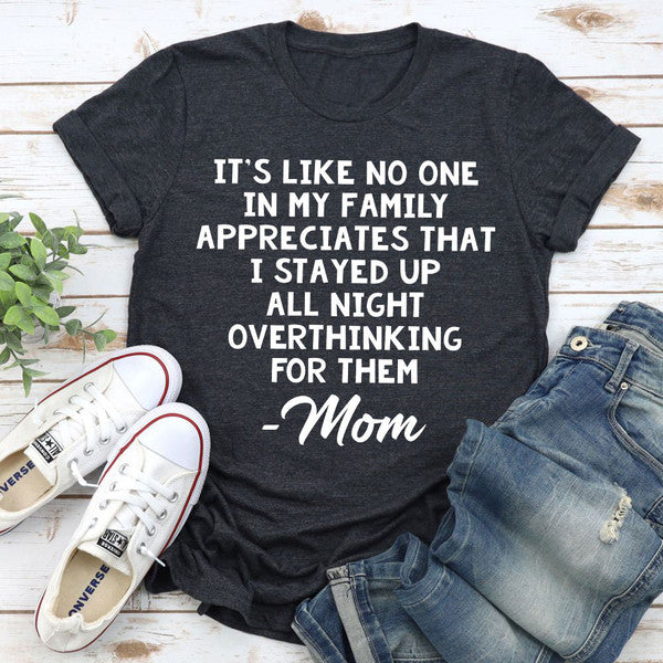 Overthinking Mom T-Shirt