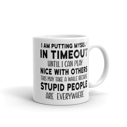 I'm Putting Myself In Timeout Mug