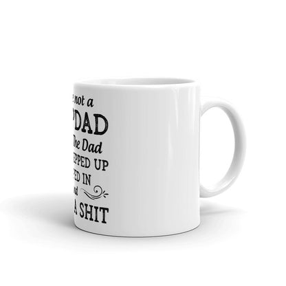 You're Not A Step-Dad Mug