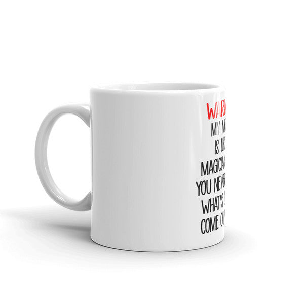 WARNING My Mouth Is Like A Magician's Hat Coffee Mug