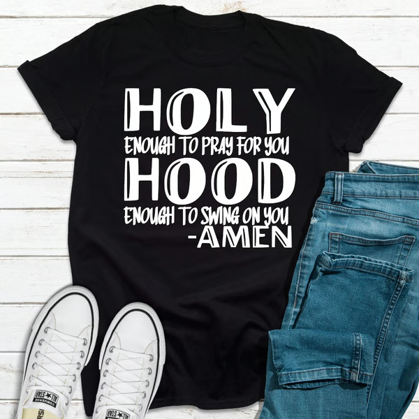 Holy Enough To Pray For You