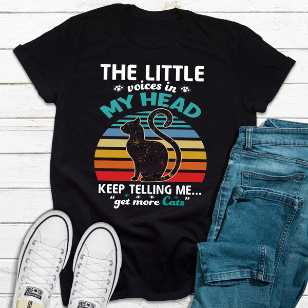 The Little Voices In My Head Keep Telling Me Get More Cats