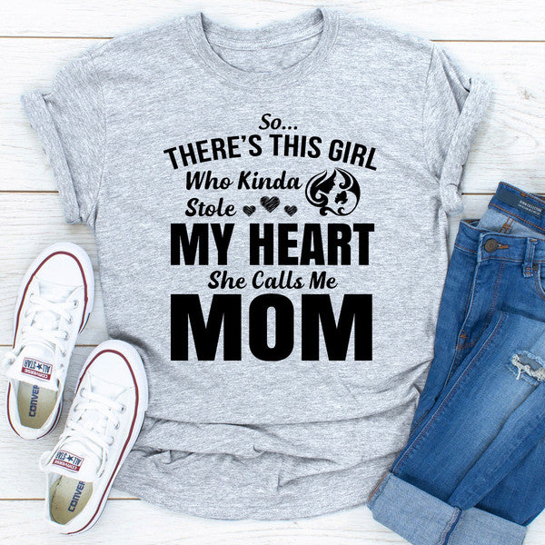So There's This Girl Who Kinda Stole My Heart She Calls Me Mom