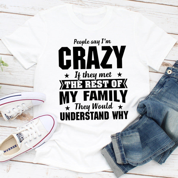 People Say I'm Crazy