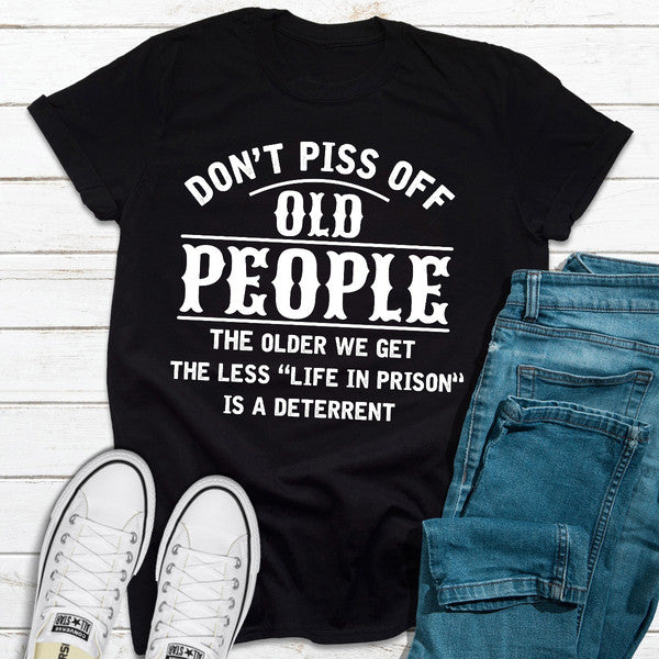 Don't Piss Off Old People