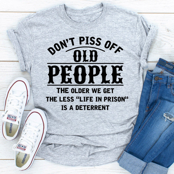 Don't Piss Off Old People