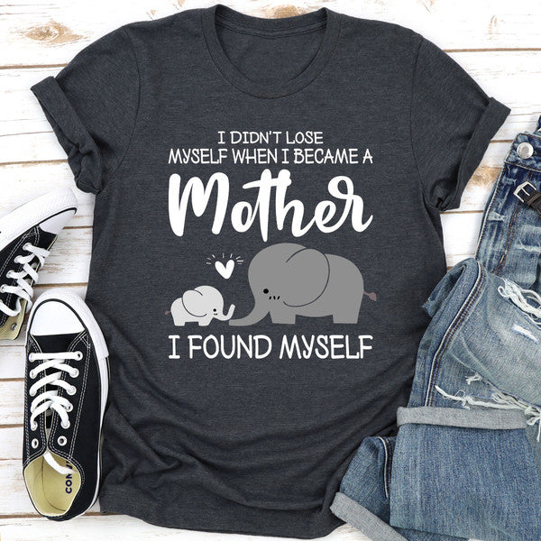 I Didn't Lose Myself When I Became A Mother I Found Myself