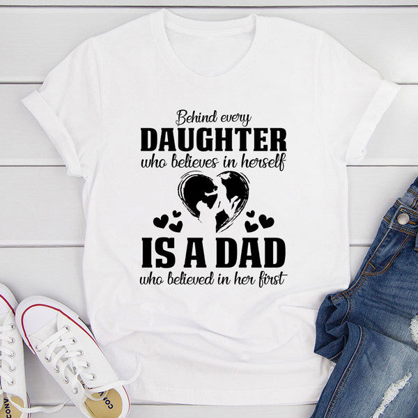 Behind Every Daughter Who Believes In Herself Is A Dad Who Believed In Her First