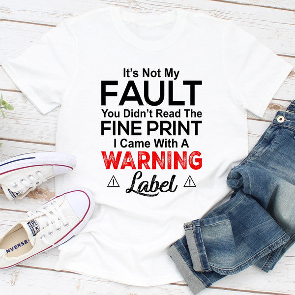 It's Not My Fault You Didn't Read The Fine Print