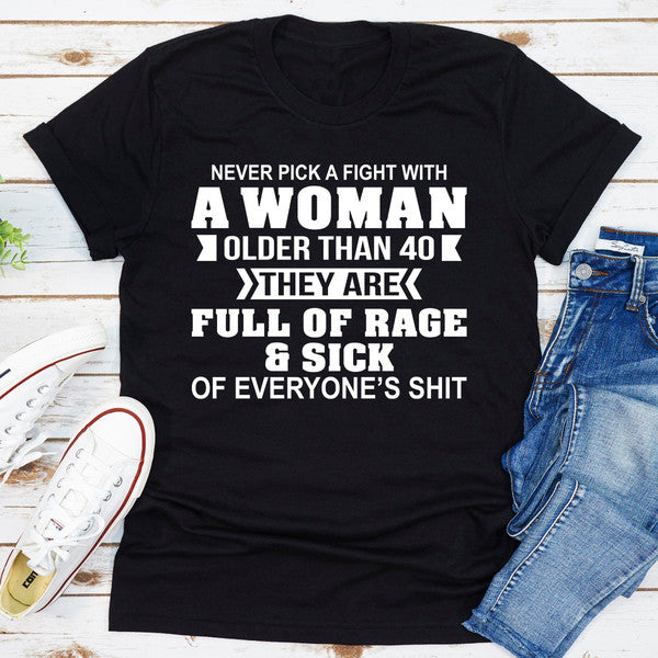 Never Pick A Fight With A Woman Older Than 40