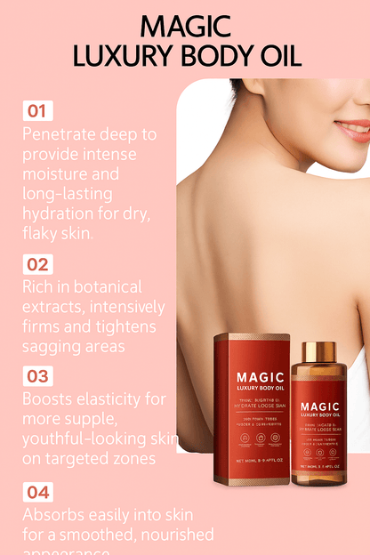 Magic Luxury Body Oil Firming & Deep Moisturizing Treatment for Sagging Skin