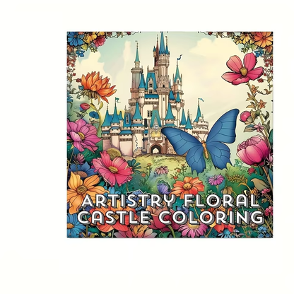 Artistry Floral Castle Coloring Book, for Stress Reduction and Soothing Stress Relief, A Creative Colouring Gift