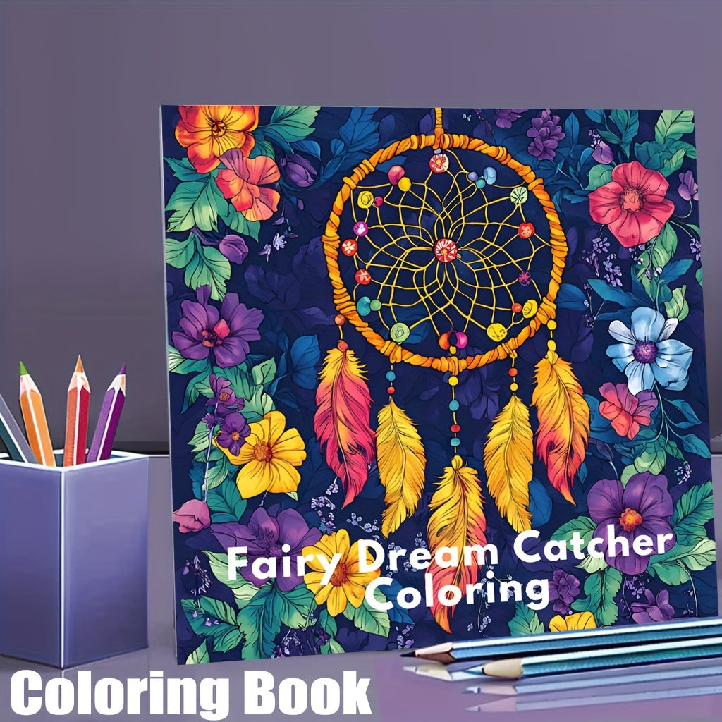 Fairy Dream Catcher Coloring Book, for Adult Stress Relief and Anxiety Reduction, Mindfulness Activity