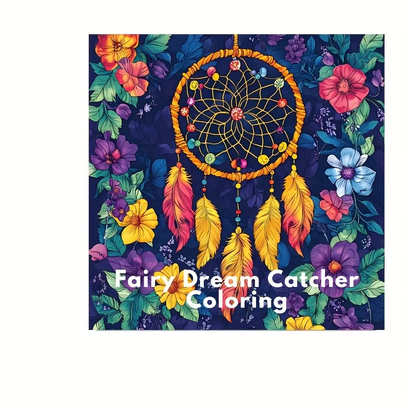 Fairy Dream Catcher Coloring Book, for Adult Stress Relief and Anxiety Reduction, Mindfulness Activity