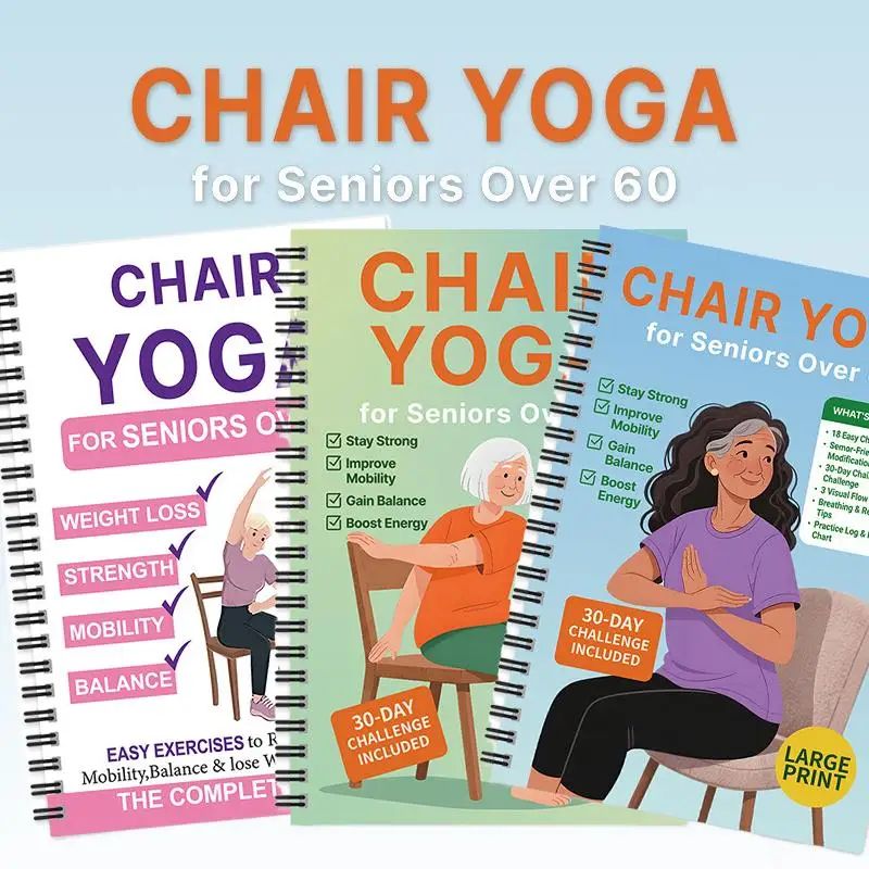 Chair Yoga Guide for Seniors, chair yoga for seniors & Seated Routines for Mobility and Weight Loss Support