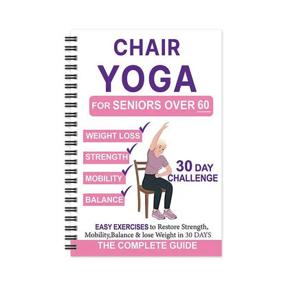 Chair Yoga Guide for Seniors, chair yoga for seniors & Seated Routines for Mobility and Weight Loss Support
