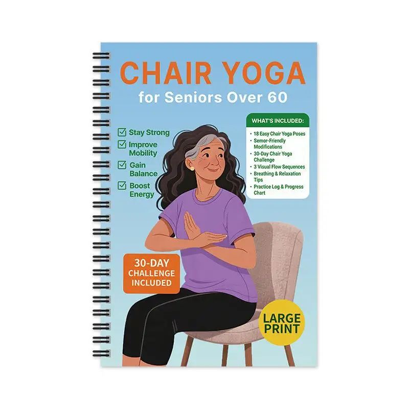 Chair Yoga Guide for Seniors, chair yoga for seniors & Seated Routines for Mobility and Weight Loss Support